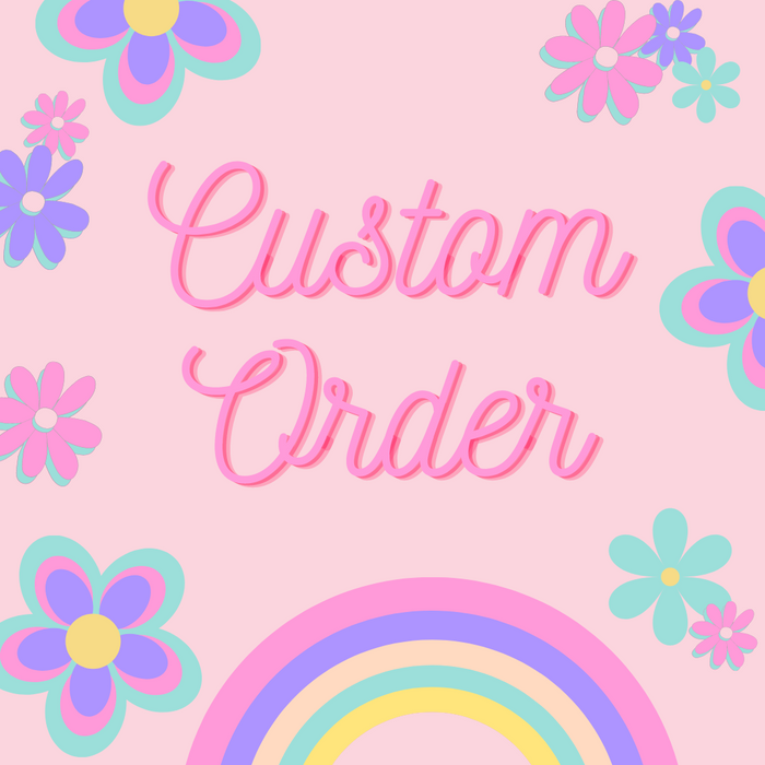 Custom Order